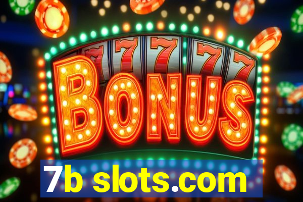 7b slots.com